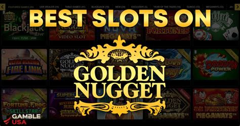 best slots to play at golden nugget|5 Best Slots to Play at Golden Nugget (Biloxi, Vegas, Lake Charles).